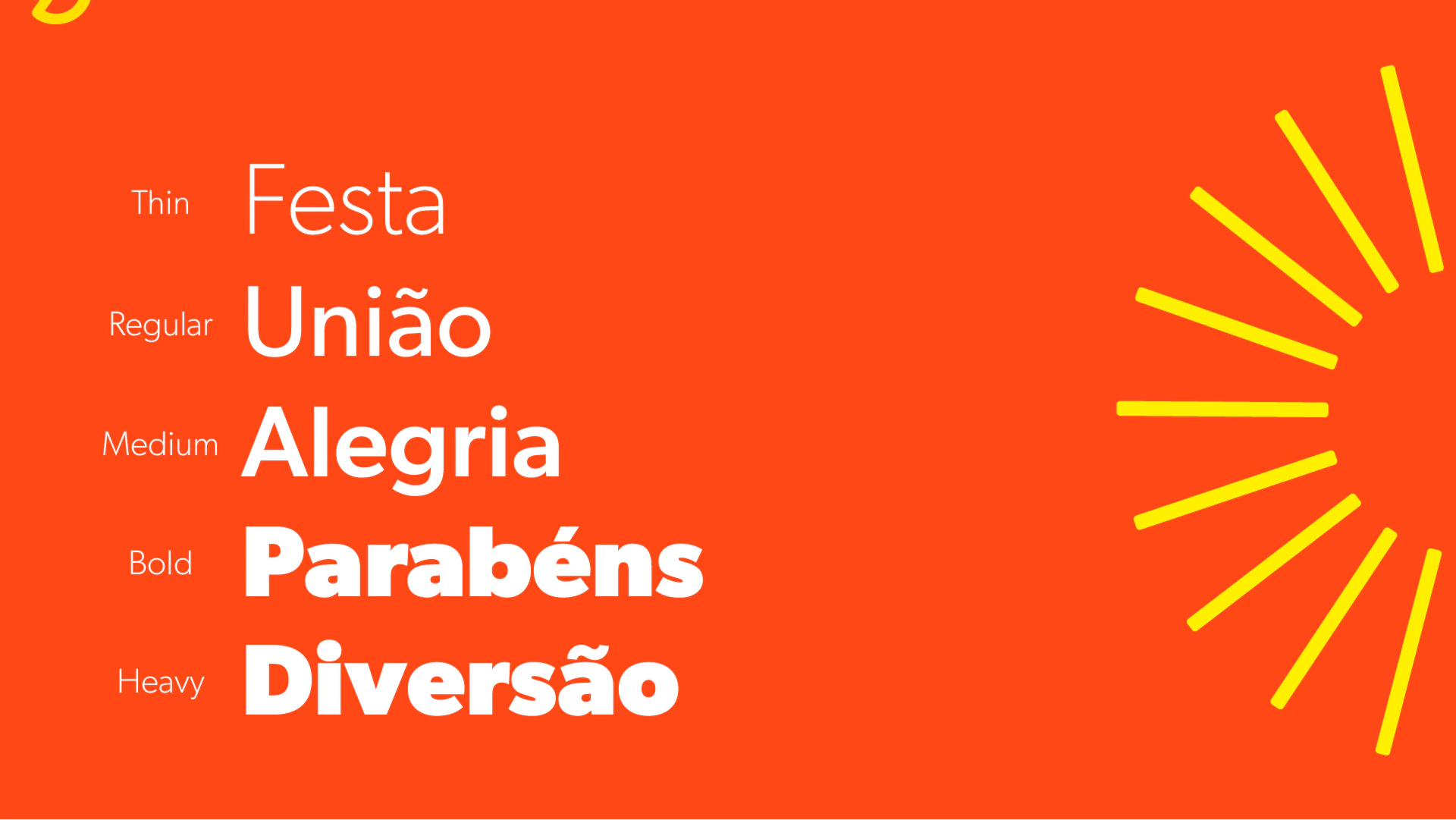 Type weights with the words Festa, União, Alegria, Parabéns, Diversão (Party, Togetherness, Joy, Congrats, Fun)