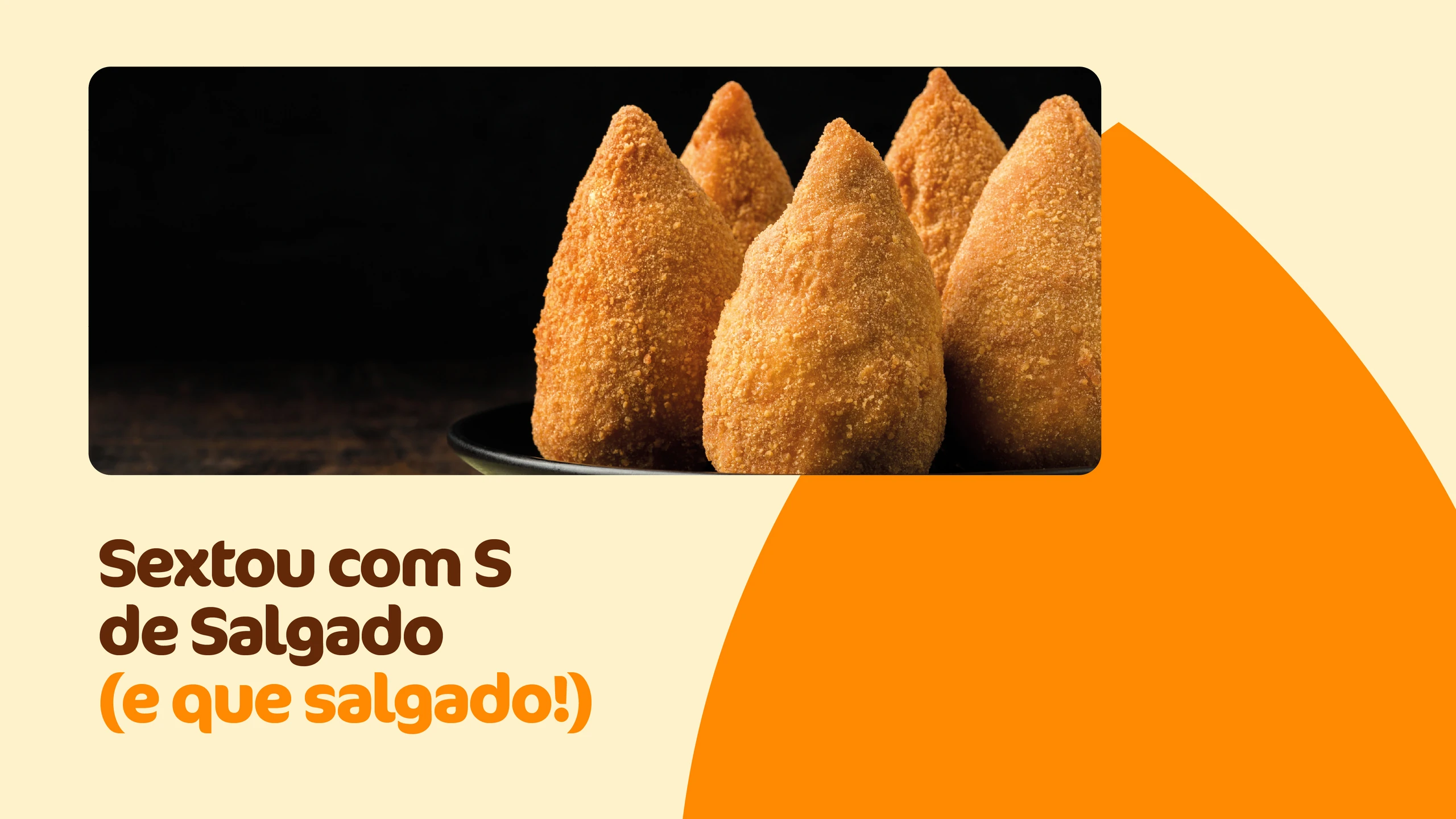 Ad reading “Sextou com S de Salgado (e que salgado!)”, a Friday pun on snacks